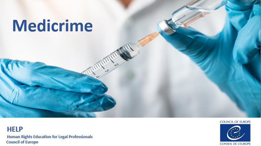 Pharmaceutical crime and the MEDICRIME Convention