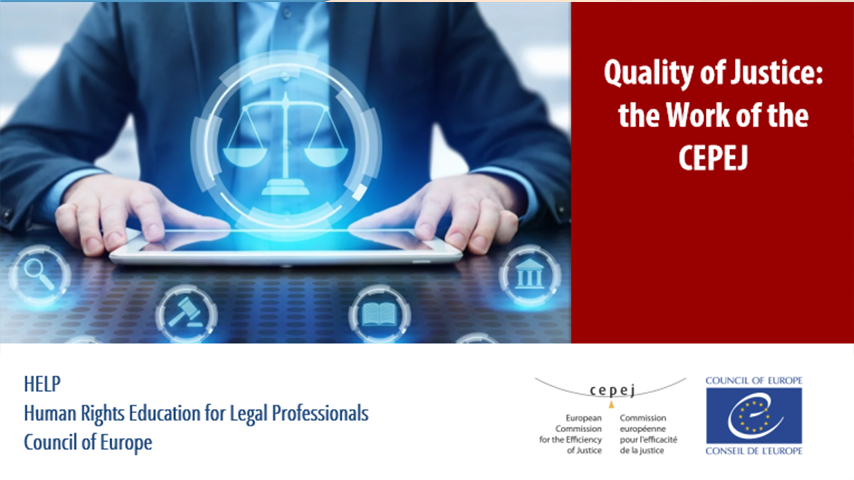 Quality of Justice - the Work of the CEPEJ