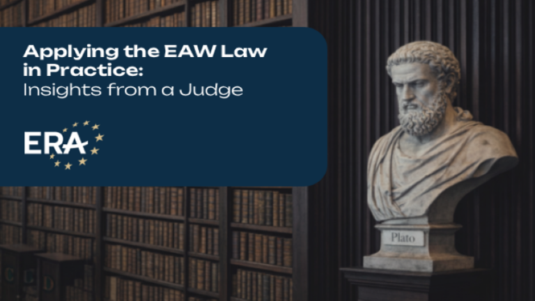 Applying the EAW in Practice Insights from a Judge