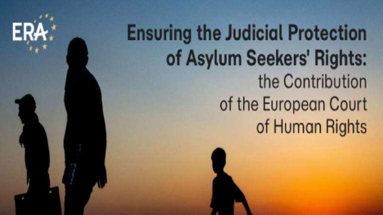 Ensuring the Judicial Protection of Asylum Seekers Rights the Contribution of the European Court of Human Rights