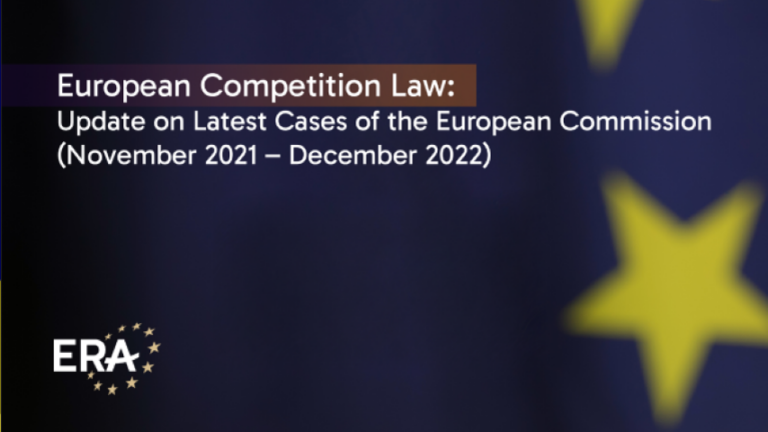 European Competition Law Update on Latest Cases of the European Commission November 2021 – December 2022