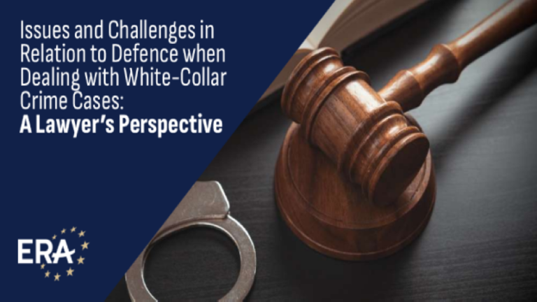 Issues and Challenges in Relation to Defence when Dealing with White-Collar Crime Cases A Lawyers Perspective