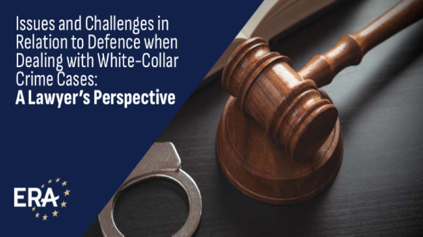 Issues and Challenges in Relation to Defence when Dealing with White-Collar Crime Cases A Lawyers Perspective