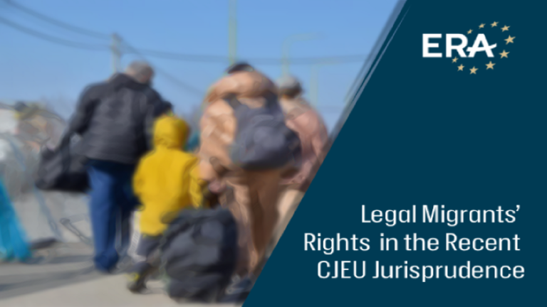 Legal Migrants Rights in the Recent CJEU Jurisprudence