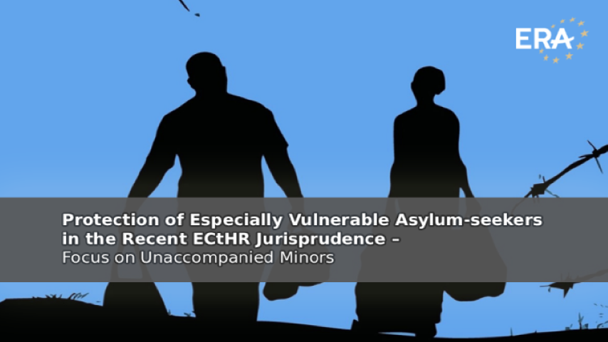 Protection of Especially Vulnerable Asylum-seekers in the Recent ECtHR Jurisprudence – Focus on Unaccompanied Minors